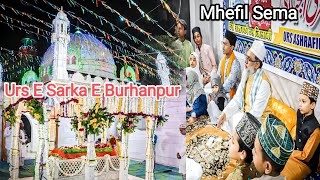 #qawali || Urs Sarkar e Burhanpur 2023 || Mhefil Sema || Urs Ashrafi || #ashrafi