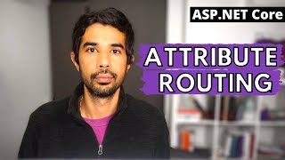 ATTRIBUTE ROUTING in ASP NET Core | Getting Started With ASP.NET Core Series