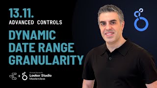 13.11. Dynamic Date Range Granularity Selector - Looker Studio Tutorial/Data Studio Training Course