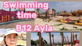 Grabe Sobrang Ganda ng B12 Ayla beach#AylaBeachAqaba#BuhayOfw