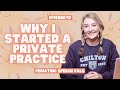 Why I Started an SLP Private Practice