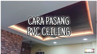 CARA PASANG PVC CEILING