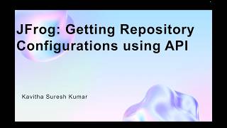 JFrog: Getting Repository Configurations using API