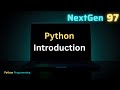 Python Introduction, Applications Explained 🔥  Python Basics for Beginners @NextGen97