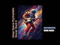 Stoner Rock Music 2024 | Deep Space Astronaut Psychedelic ROCK 2 I Cosmic Vibes I EPIC Space