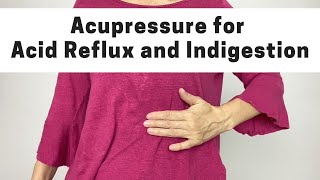 Acupressure Points for Acid Reflux and Indigestion - Massage Monday 478