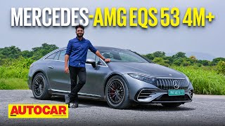 2022 Mercedes-AMG EQS 53 4MATIC+ review - Shooting Star | First Drive | Autocar India