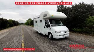 CAMPING-CAR PILOTE AVENTURA A 600 - Andrieux Camping cars