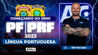 Concursos PF e PRF 2023 - Começando do Zero - Língua Portuguesa | AlfaCon