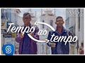 Lucas e Orelha - Tempo ao Tempo [Clipe Oficial]