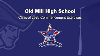 Old Mill High School Commencement Ceremony, June 3, 2026