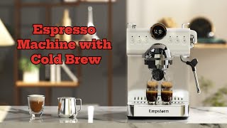 Empstorm Espresso Machine with Cold Brew - A Comprehensive Review