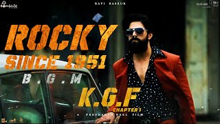 KGF - Rocky ,Since 1951 The BRAND BGM