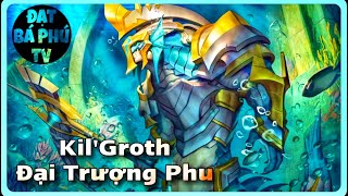 Liên quân Mobile | Kil'groth mùa 20 | đi Rừng cân cả thế giới ❤️