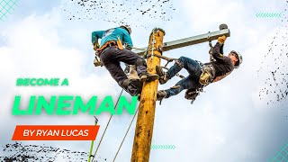 Become a LINEMAN | This might be your BEST opportunity!