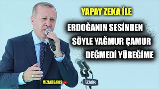 Erdoğanın Sesinden (Söyle Yağmur Çamur) Yapay Zeka Seslendirme al cover Ahmet Kaya rte şarkı