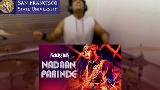 Nadaan Parinde - @ARRahman @MohitChauhanOfficial | Rockstar Movie | Drum cover