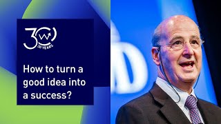 30 years of Competitiveness -  "How to turn a good idea into a success?"