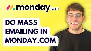 How to do Mass Emailing in Monday.com [2026 Full Guide]