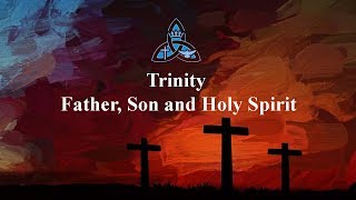 Trinity - God the Father, God the Son, and God the Holy Spirit | Misunderstood Christian Doctrine