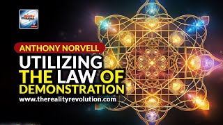 Anthony Norvell  - Utilizing The Law Of Demonstration
