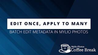 Edit Once, Apply to Many: Batch Edit Metadata in Mylio Photos