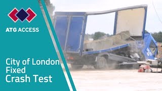 City of London Fixed Bollard Crash Test | PAS 68 Rated | ATG Access