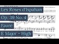 Les Roses d'Ispahan Piano Accompaniment Fauré Karaoke Op. 39 No. 4 High Key