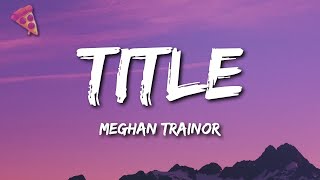 Meghan Trainor - Title