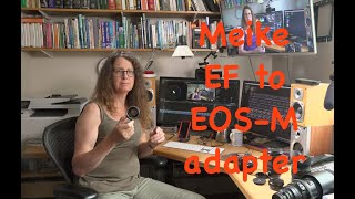 Amanda Talks About Stuff: Meike EF to EOS-M lens adapter