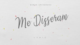 Me Disseram (Lyric) - Banda Universos