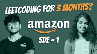 Amazon Interview Experience 2021| Leetcode Preparation in just 3 months? SDE Interview Experience