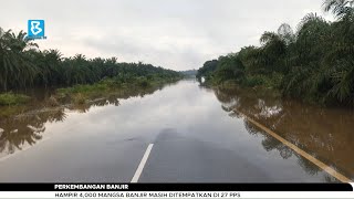 Hampir 4,000 mangsa banjir masih ditempatkan di 27 PPS