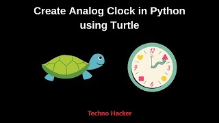 (PYTHON) How To Create Analog Clock in Python using Turtle
