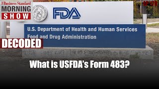 What is USFDA’s Form 483?