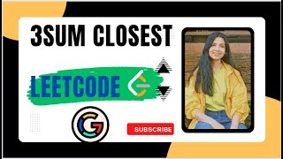 16. 3Sum Closest | Leetcode | Medium | Java | 2 Pointers | Google Interview Question