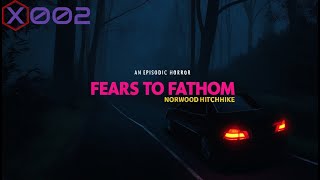 Fears to Fathom | 003 | Norwood Hitchhike | First Playthrough | Deutsch