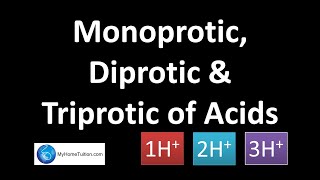 Monoprotic, Diprotic and Triprotic of Acids | Acids and Bases