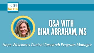 Q&A with Gina Abraham, MS - Hope's Clinical Research Program Manager