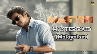 Master (Malayalam) - Master Raid Video | Thalapathy Vijay | Anirudh Ravichander | 4K