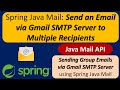 Spring Java Mail: How to Send an Email via Gmail SMTP server to multiple Recipients?