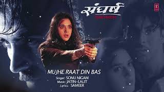 Mujhe Raat Din Bas Lyrical Video | Sangharsh | Sonu Nigam | Akshay Kumar, Priety Zinta, Aman Verma