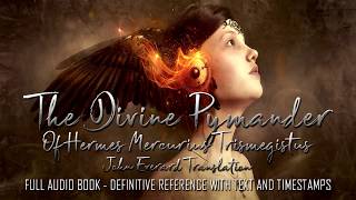 The Divine Pymander Of Hermes Mercurius Trismegistus - Full Audiobook - Definitive Reference w/ Text