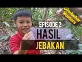 Ep.2 Hasil Jebakan