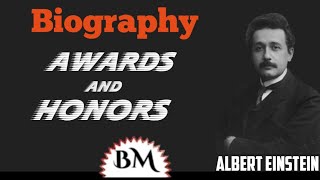 Albert Einstein-Awards and honors | @Biography T