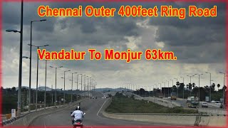 Chennai Outer 400feet Ring Road | Vandalur To Minjur 63km.