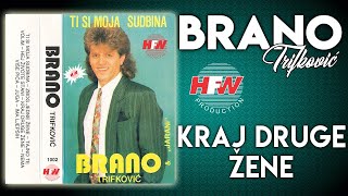 Brano Trifković - Kraj druge žene ( Audio 1990 )