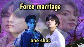 Force marriage 😘 Happy ending 😁🎉 Taekook 💜 Love story 💜😘😘😘