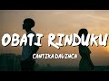 OBATI RINDUKU  -  CANTIKA DAVINCA ( Lyrics )