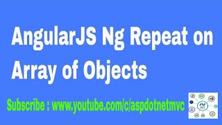 AngularJS Ng Repeat on Array of Objects